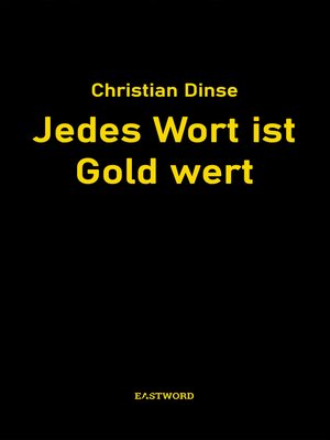 cover image of Jedes Wort ist Gold wert